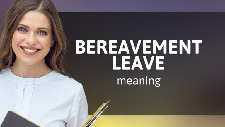 Bereavement Leave: Supporting Employees Through Loss